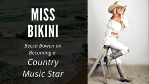 Warner Model, Becca Bowen, Rising Country Star